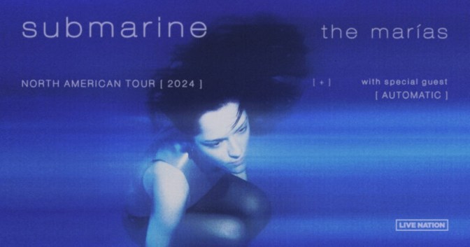 The Marías Announce “The Submarine Tour” – S.L.R. Magazine