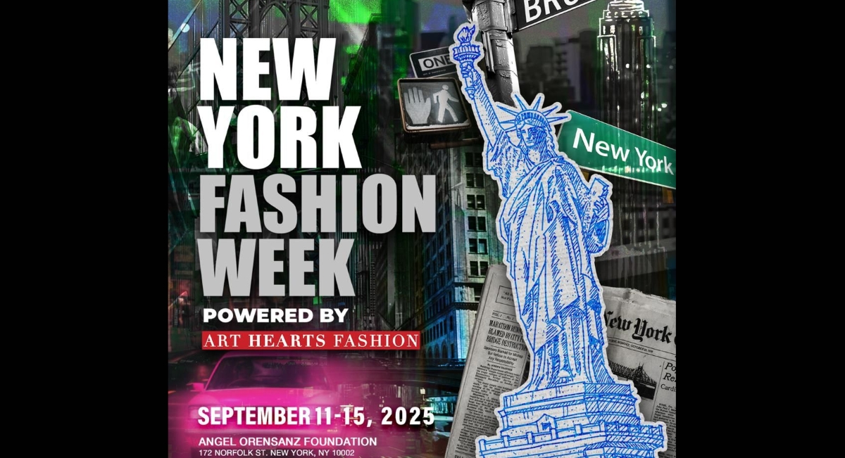 NEW YORK FASHION WEEK POWERED BY ART HEARTS FASHION RETURNS TO NYC SEPTEMBER 11–15, 2025