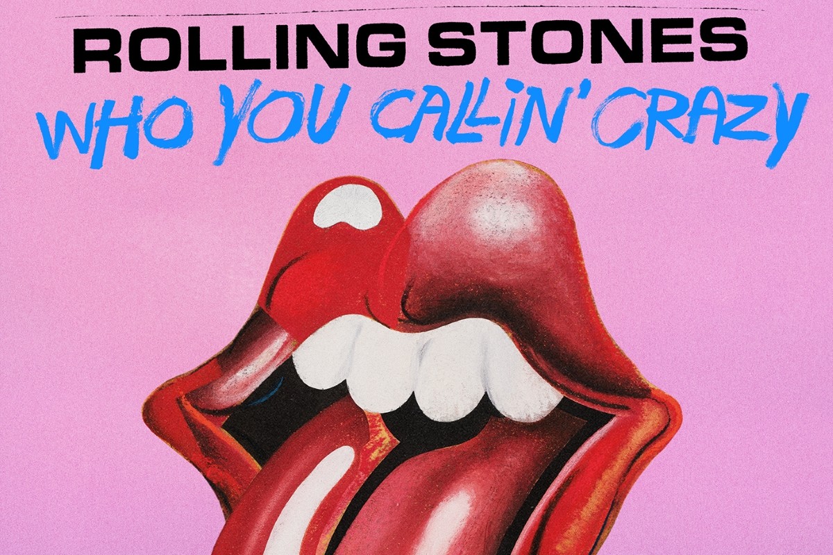 THE ROLLING STONES ANNOUNCE NEW SINGLE “WHO YOU CALLIN’ CRAZY” FROM FORTHCOMING DELUXE EDITION, FOREIGN TONGUES, LOOSE LIPS
